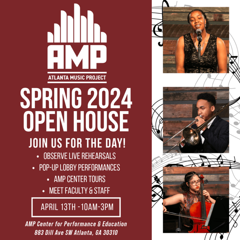 AMP 2024 SPRING OPEN HOUSE SATURDAY, APRIL 13th Atlanta Music Project